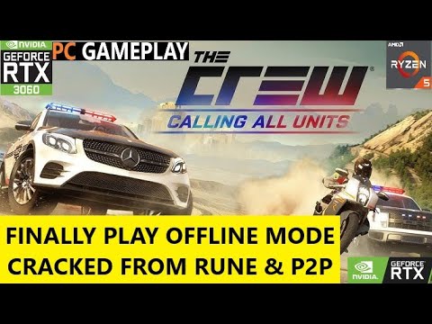 The Crew Calling All Units Finally Cracked by RUNE & P2P | Gameplay PC ...