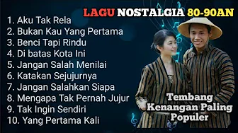 LAGU NOSTALGIA TERBAIK SEPANJANG MASA 80-90 AN | DIBATAS KOTA INI | PALING ENAK DI DENGAR 2025 LAGU NOSTALGIA TERBAIK SEPANJANG MASA 80-90 AN | DIBATAS KOTA INI | PALING ENAK DI DENGAR 2025
