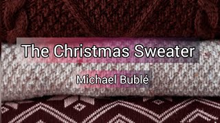 The Christmas Sweater - Michael Bublé | Lyrics (1 hour)