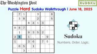 June 18, 2025 The Washington Post Hard Sudoku - Full Walkthrough & Strategy