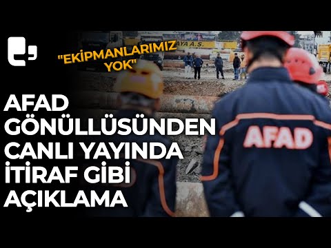 AFAD gönüllüsünden canlı yayında itiraf gibi açıklama: \