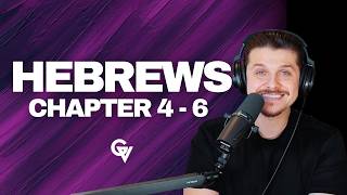 Hebrews Chapter 4-6 (Episode 87 - Online Bible Study)