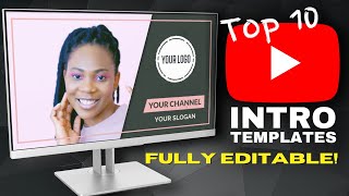 Top10 YouTube Video Intro Templates! All Fully Editable. Brand Your YouTube Channel!