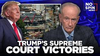 Bill O Reilly Explains Trump s Supreme Court Victories