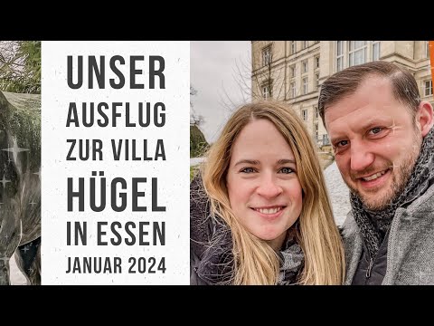 Unser Ausflug Zur Villa Hügel In Essen - Januar 2024