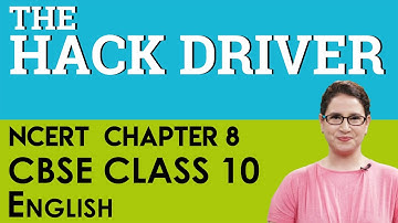 Chapter 8 The Hack Driver English  Footprints without Feet CBSE  NCERT  Class 10