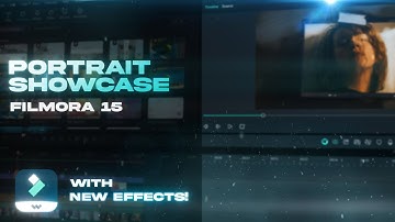 Portrait Showcase with NEW Filmora 15 Effects!