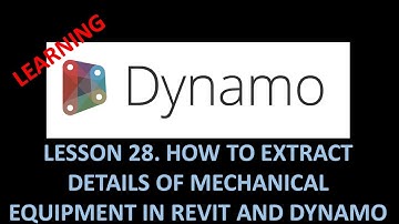 DYNAMO FOR BIM - LESSON 28 HOW TO EXTRACT DETAILS OF MECHANICAL EQUIPMENT IN REVIT AND DYNAMO