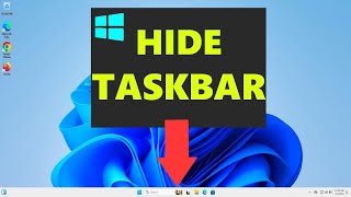 How to Hide Taskbar on Windows 11