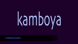 Video thumbnail of "Kamboya"