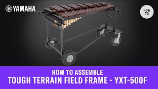Yamaha Tough Terrain Field Frame Assembly Guide - YXT-500F