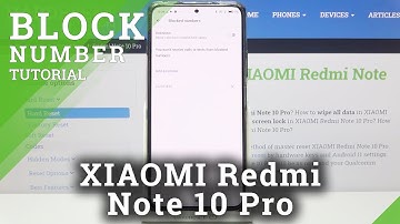 How to Block Number in XIAOMI Redmi Note 10 Pro – Create Blocklist