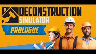 Deconstruction Simulator Prologue\ Первый взгляд