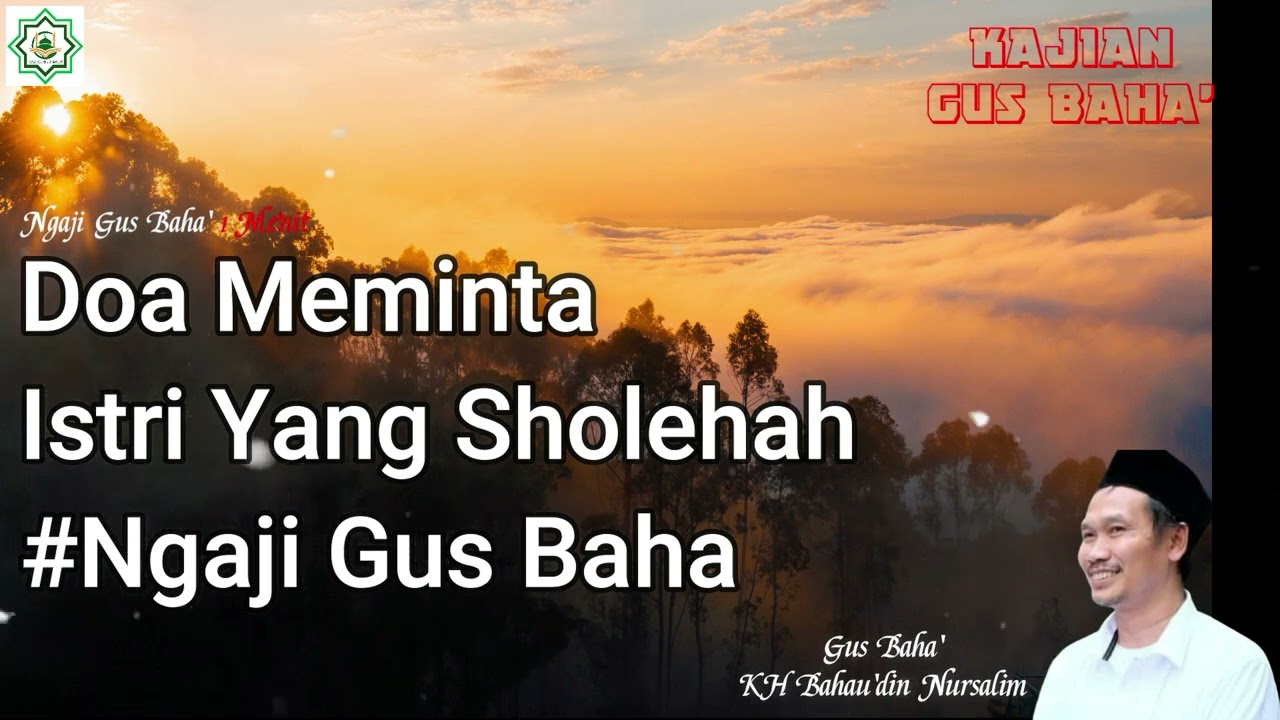 Doa Meminta Istri Yang Sholehah - Gus Baha'