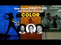 How hollywood directors use color to tell their stories