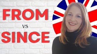 FROM or SINCE | English prepositions | Learn British English