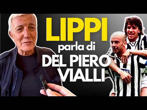 LIPPI: “DEL PIERO presidente Juve?”. Su VIALLI: “Eh grande LUCA”