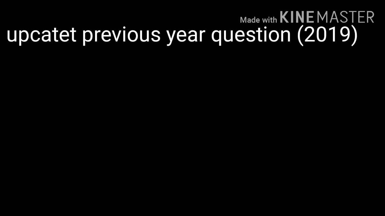 Upcatet previous year question (2019)
