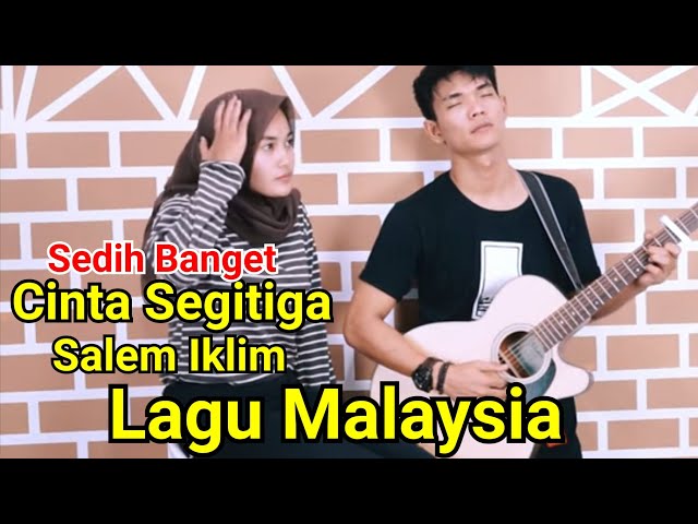 Sedih Banget - CINTA SEGITIGA - SALEEM (LIRIK) COVER BY TRI SUAKA class=