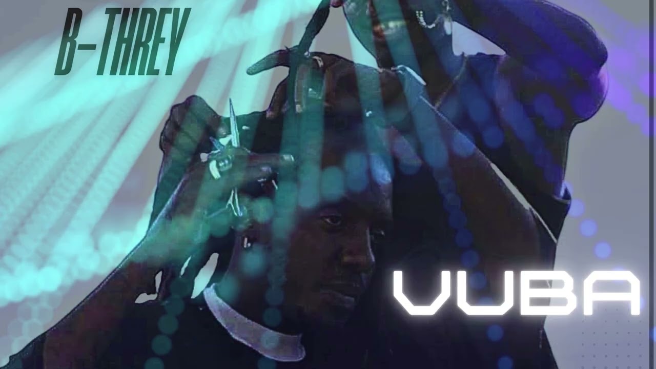 B threy - Vuba ( Official Audio )