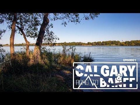 The Road To Calgary & BANFF — Episode 1