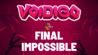 [Voidigo] Final Impossible Clear