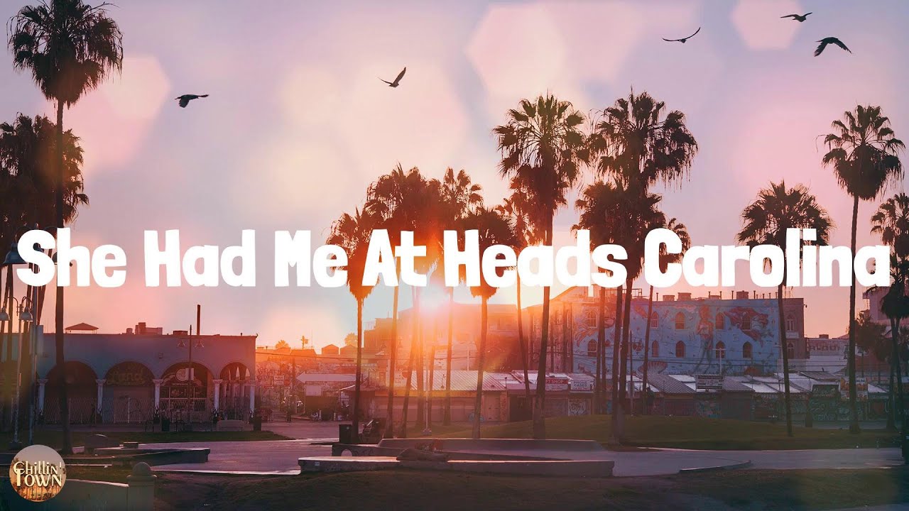 She Had Me At Heads Carolina Country music playlist 2023 Cole