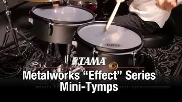 TAMA Metalworks “Effect” Series Mini-Tymps