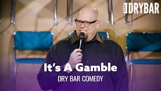 Everything You Should Know About Gambling. Dry Bar Comedy