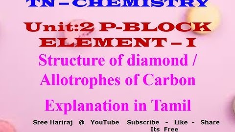 Structure of diamond / Allotrophes of Carbon Explanation in Tamil - Unit -2  | P-block elements - 1