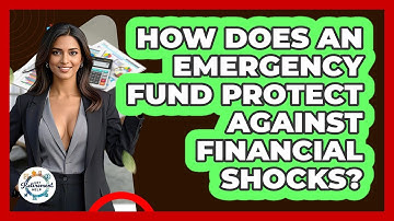 How Does An Emergency Fund Protect Against Financial Shocks? - Get Retirement Help