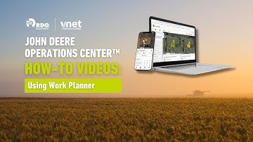 HOW-TO: John Deere Operations Center App - Work Planner