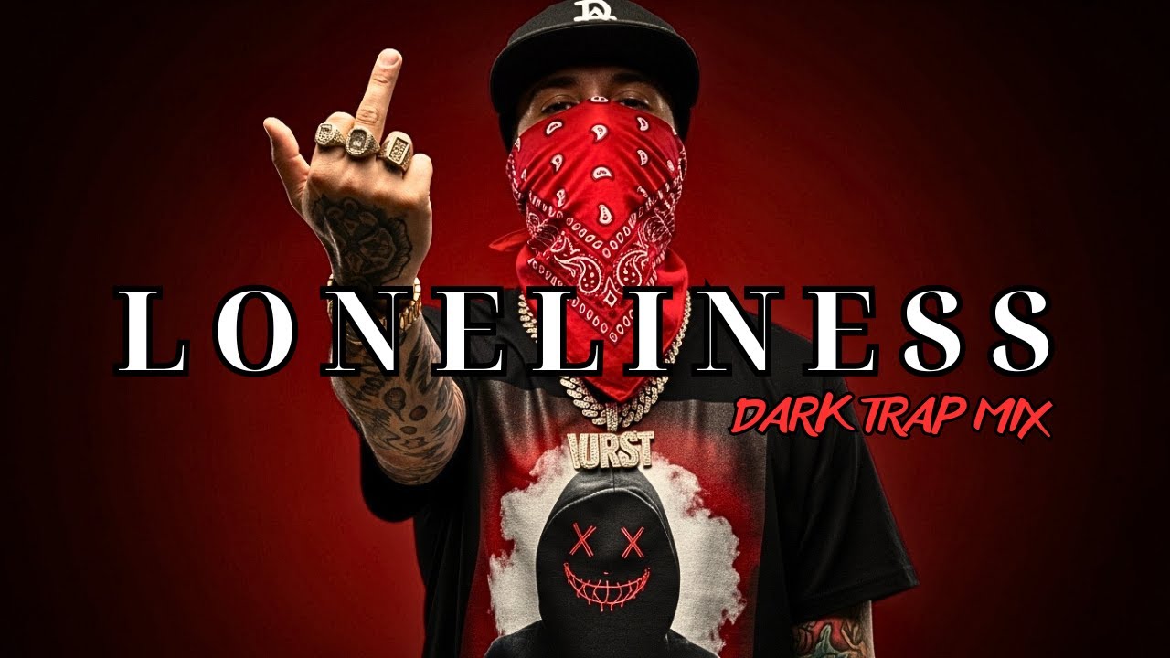 Loneliness | Dark Trap Mix 2025 – Alone but Still Breathing