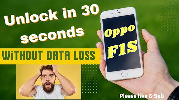 Oppo F1s phone unlock without data loss