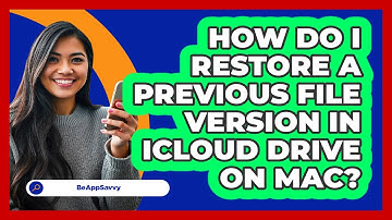 How do I restore a previous file version in iCloud Drive on Mac? - Be App Savvy