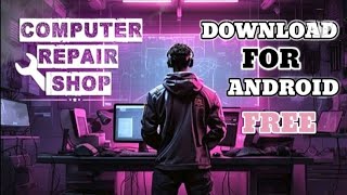 PLAY COMPUTER REPAIR SHOP GAME IN MOBILE | COMPUTER REPAIR SHOP SIMILAR GAME IN PLAY STORE screenshot 5