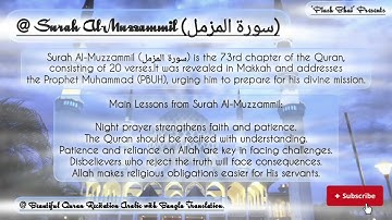 Surah Al-Muzzammil (سورة المزمل) is the 73rd chapter of the Quran,