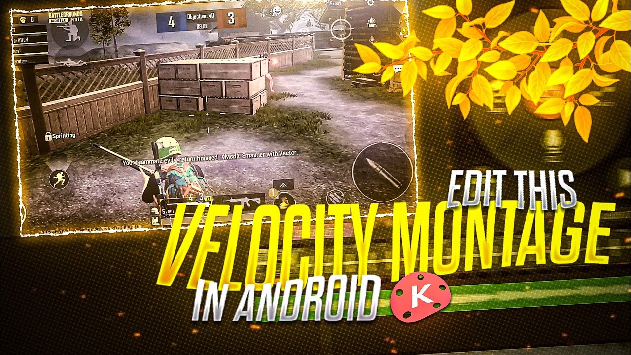 How to edit Velocity Montage on android || Kinemaster || FraG Editz