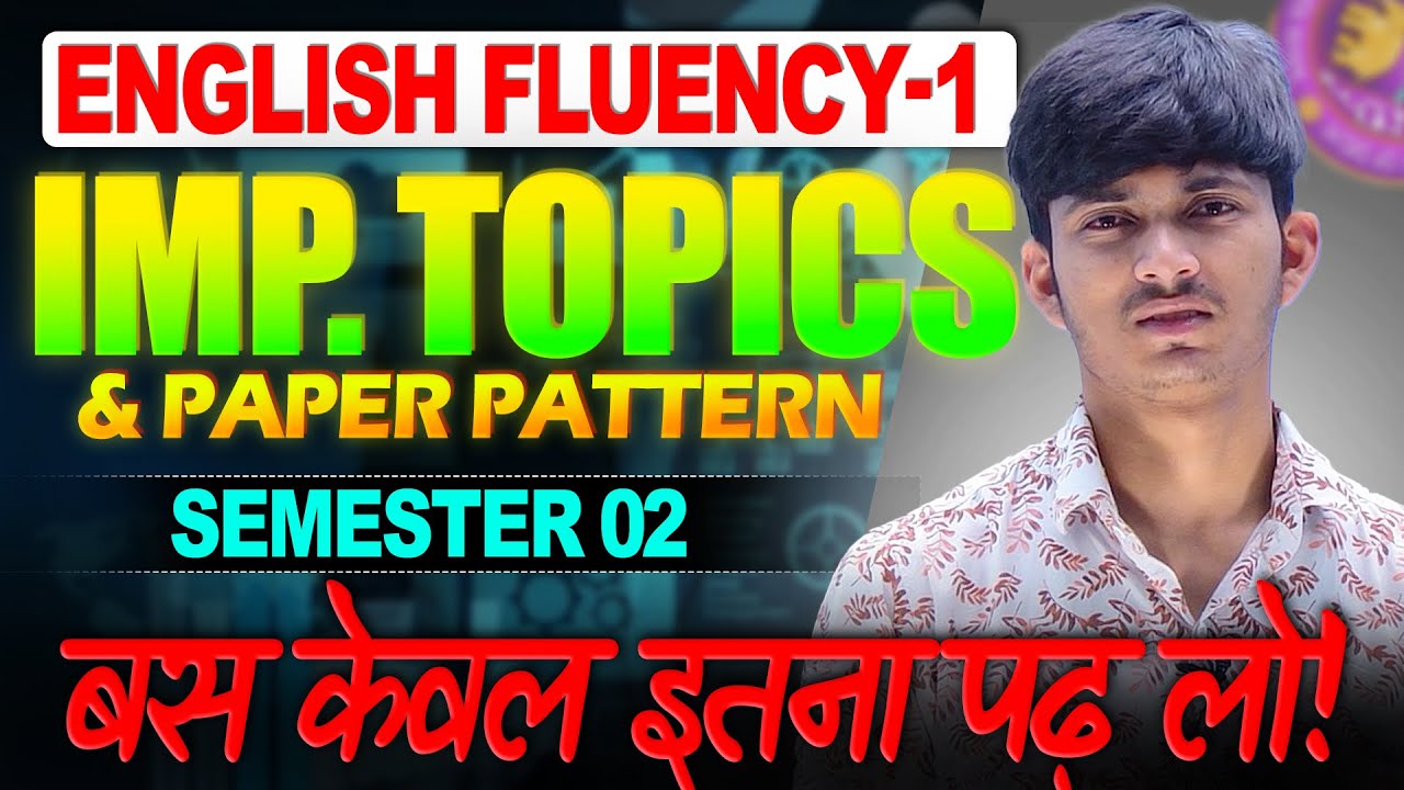 📘 English Fluency Sem 2 | Most Important Questions & Paper Pattern 2025 | DU Regular & SOL