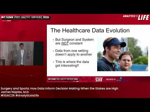 SSAC26: Surgery and Sports: How Data Inform Decision Making When the Stakes are High