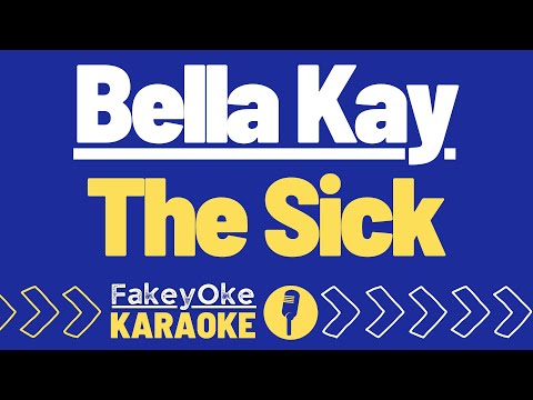 Bella Kay The Sick Karaoke