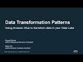 Data Transformation Patterns in AWS - AWS Online Tech Talks