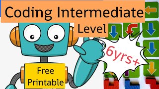 CODING INTERMEDIATE LEVEL FOR KIDS 6yrs+ (FREE PRINTABLE)