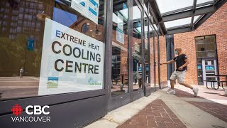 B.C.'s incoming heat wave raises fears for vulnerable people