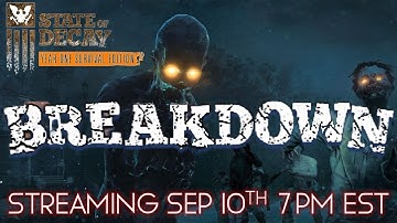 State of Decay Breakdown - Is it as hard as I remember??