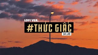 1 HOUR \ Thức Giấc - Da LAB x Freak D \ Lofi Lyrics