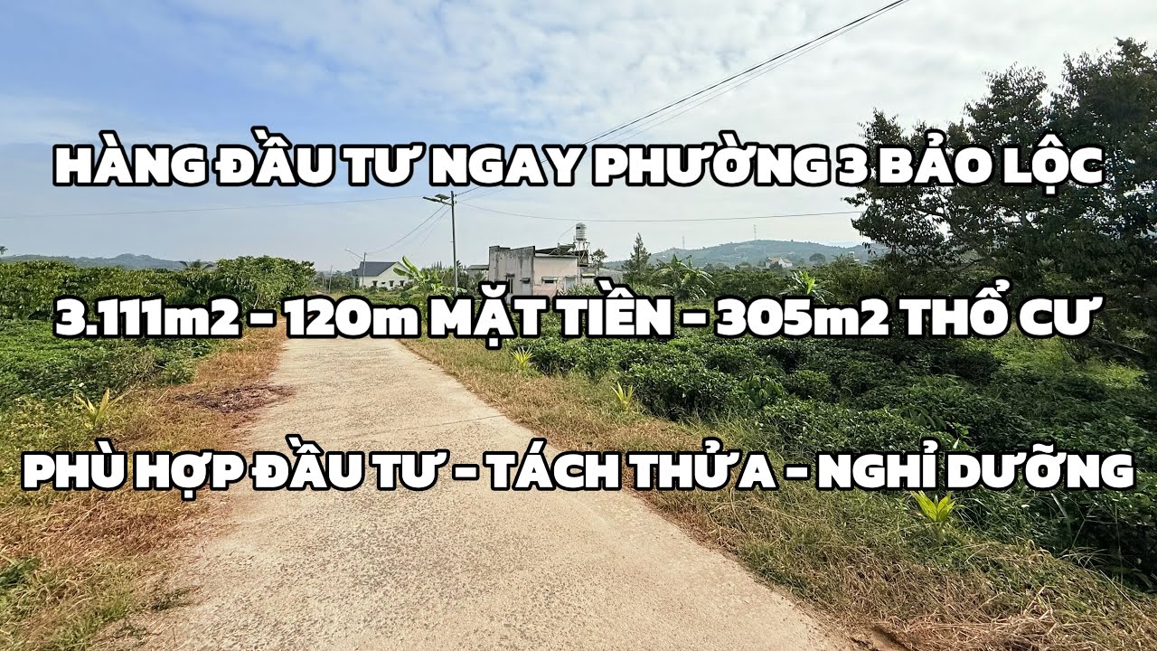 Đất sào có tới 120m mặt tiền có thổ cư ngay khu dân cư gần mọi tiện ích ngay Phường 3 Bảo Lộc