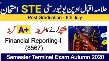 Financial Reporting-I (8567)-Semester Terminal Exam-Autumn, 2020- Post Graduation (MBA/M.Com)