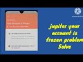 Fix Jupiter Your account is frozen Problem solve | Jupiter REKYC account is frozen trouble