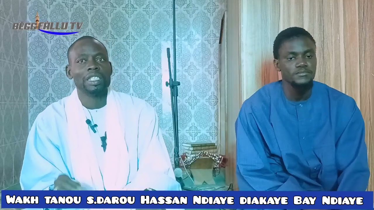 Wakh tanou s.darou Hassan Ndiaye 